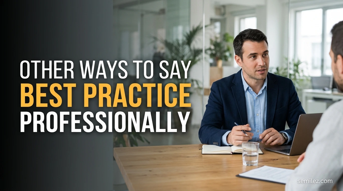 Other Ways to Say Best Practice Professionally