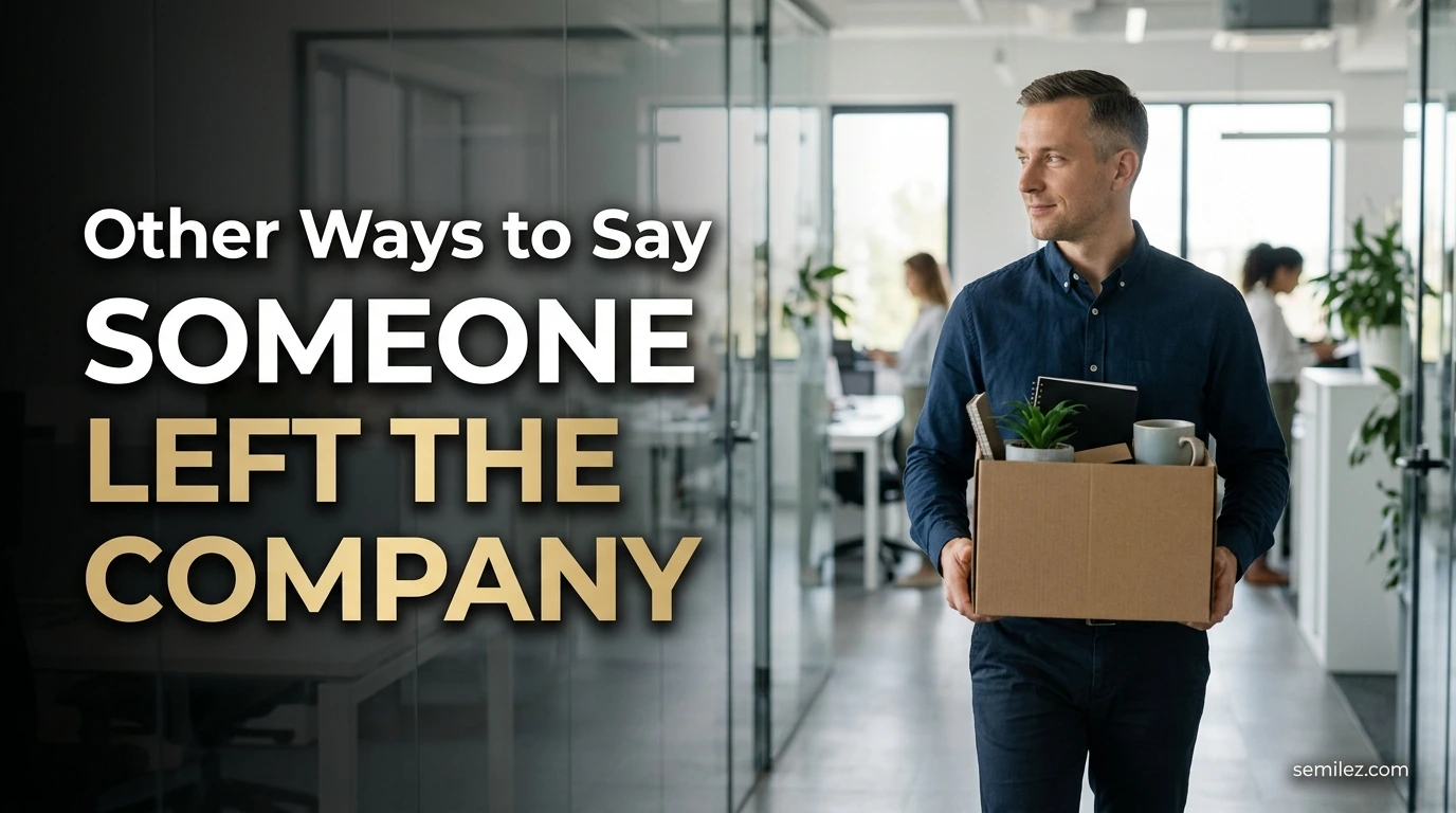 Other Ways to Say Someone Left the Company