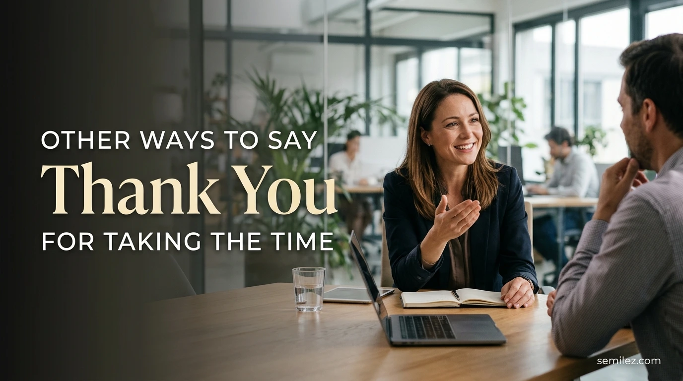 Other Ways to Say Thank You for Taking the Time
