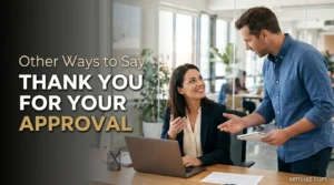 Other Ways to Say Thank You for Your Approval