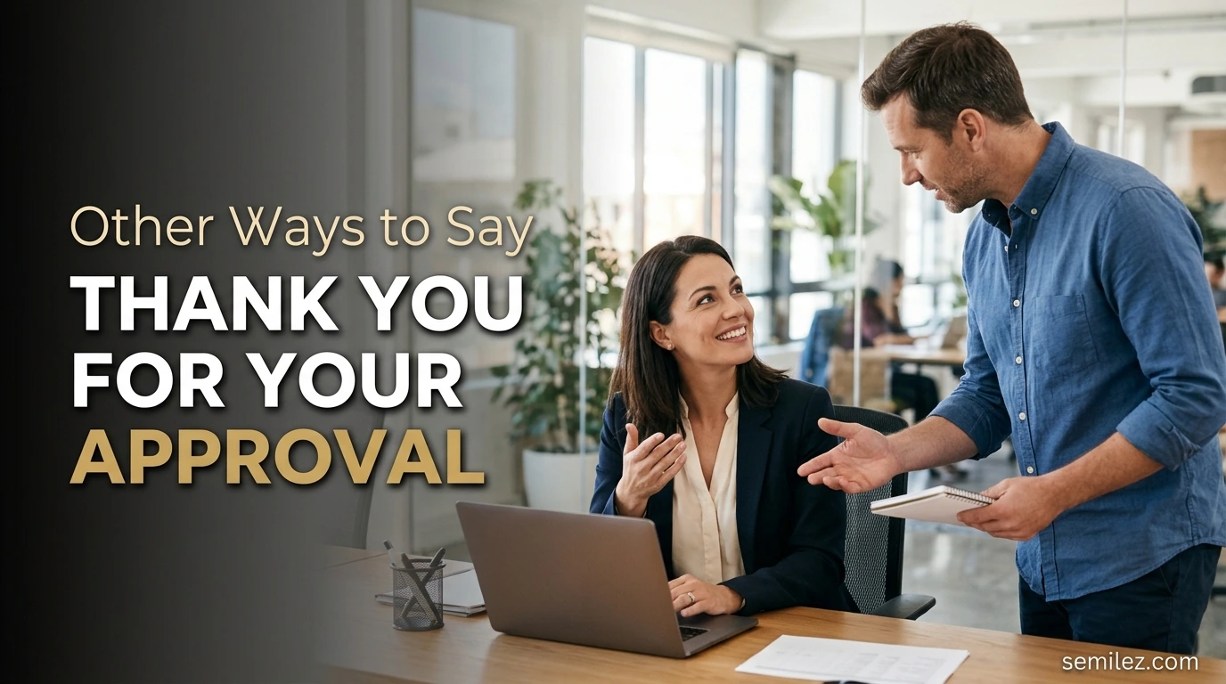 Other Ways to Say Thank You for Your Approval